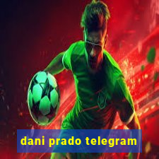 dani prado telegram